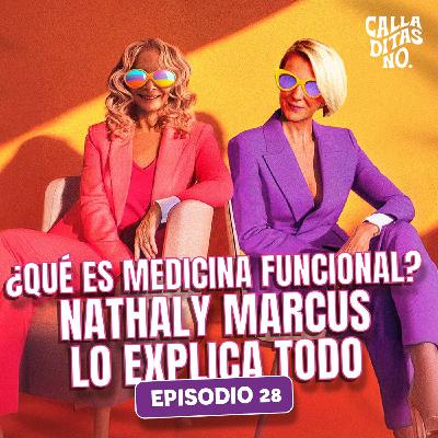 #28 Medicina funcional con Nathaly Marcus - Longevidad, inflamación y hormonas