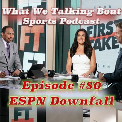 Episode #80 - EPSN Downfall