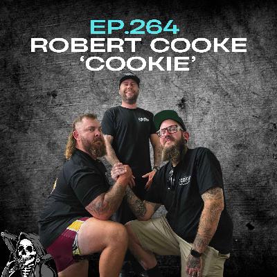 Ep.264 - Robert "Cookie" Cooke