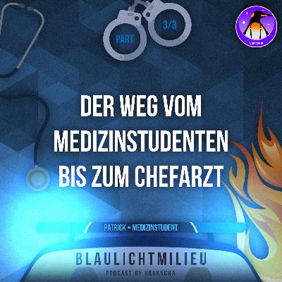 S01 • E19 • Medizinstudent • Patrick • 3/3 • Der Weg vom Medizinstudenten bis zum Chefarzt