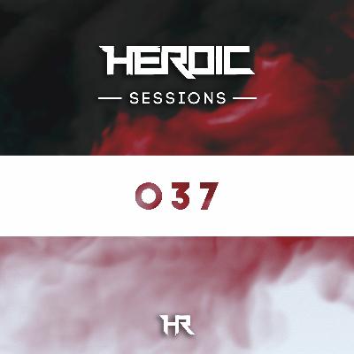 Heroic Sessions - #037