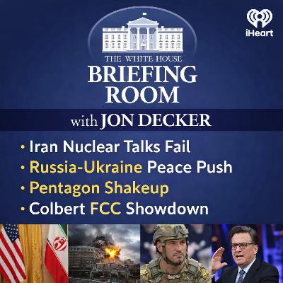 Iran Nuclear Talks Stall, Ukraine Peace Push & Pentagon Shakeup