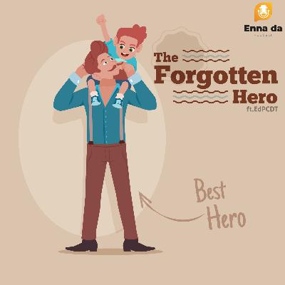 The Forgotten Hero (Ft. Deva, Faizal)