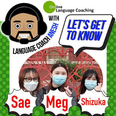 OSL is back! Let's get to know On-the-Spotter students Sae, Meg, and Shizuka!