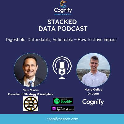 033 - Digestible, Defendable, Actionable – How to drive impact with Data