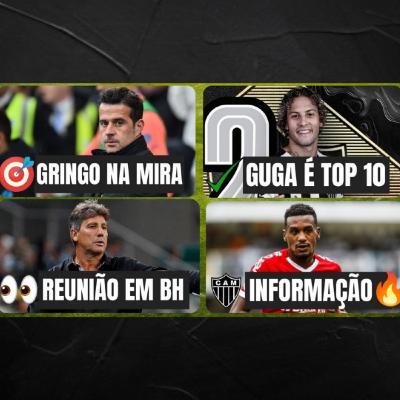 🔥 EDENILSON: INFORMAÇÃO QUENTE 💣 RENATO: REUNIÃO EM BH 🎯 GRINGO TOP NA MIRA