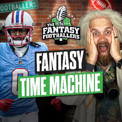Fantasy Time Machine + Rashee Rice Suspended! - Fantasy Football Podcast for 8/27