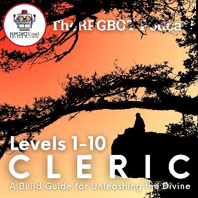 2014 DnD 5e CLERICS LEVELS 1-10 (Remastered) - A Build Guide for Unleashing the Divine 2014 DnD 5e CLERICS LEVELS 1-10 (Remastered) - A Build Guide for Unleashing the Divine