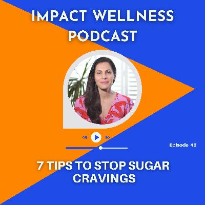 EP. 42 7 TIPS TO STOP SUGAR CRAVINGS WITH DARIA TIESLER