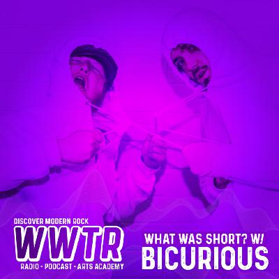 What was Short? w/Bicurious
