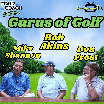 Gurus of Golf - Mike Shannon & Don Frost Gurus of Golf - Mike Shannon & Don Frost