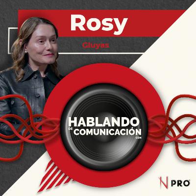 Hablando de comunicación con Rosy Gluyas