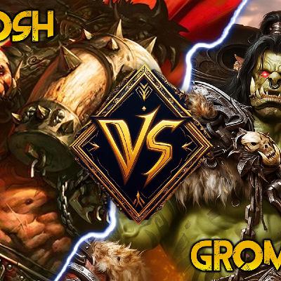 VersuS, czyli Hipotetyczne Pojedynki Warcrafta: Garrosh VS Grommash