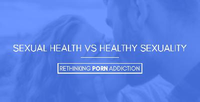 Episode 8: Sexual Health vs. Healthy Sexuality