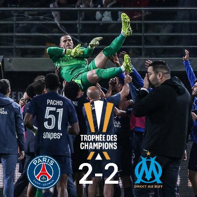 PSG/OM 2-2 (Trophée des Champions 2026) "One More Time!"