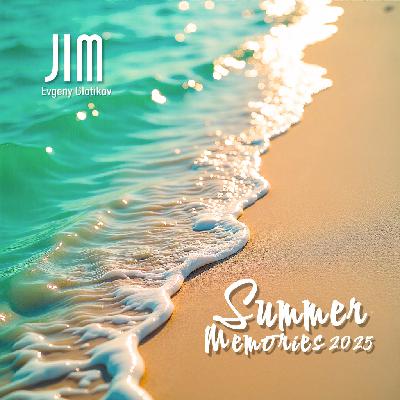 DJ JIM - Summer Memories 2025 DJ JIM - Summer Memories 2025