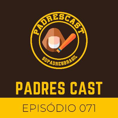 Padres Cast 071 - Momento mágico! Padres Cast 071 - Momento mágico!