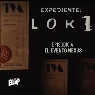 Expediente Loki: Episodio 4 "El Evento Nexus" Expediente Loki: Episodio 4 "El Evento Nexus"