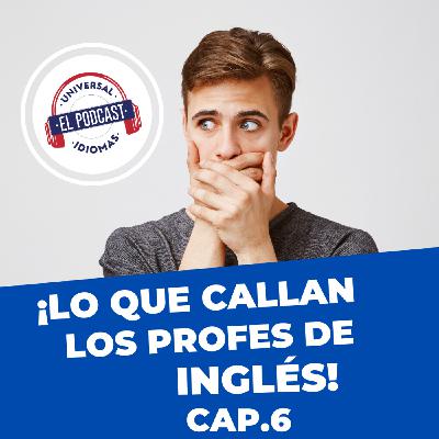 Lo que callan los profes de inglés Cap. 6