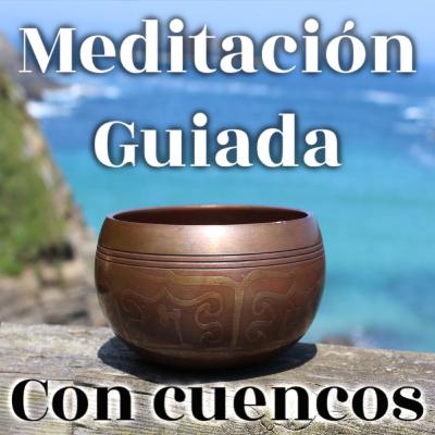 Meditación guiada con Cuencos Tibetanos Día 1