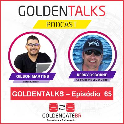GoldenTalks - Episódio 65: LIVE com Kerry Osborne, Co-Founder & CEO at Gluent. GoldenTalks - Episódio 65: LIVE com Kerry Osborne, Co-Founder & CEO at Gluent.