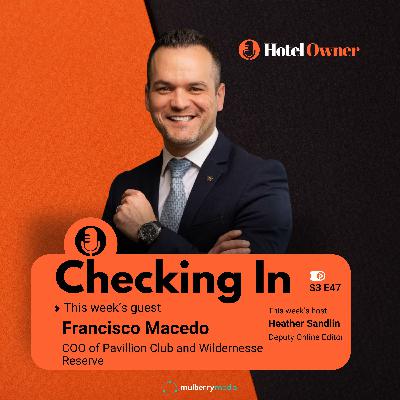 Breaking the Mould: Francisco Macedo on redefining hospitality through innovation