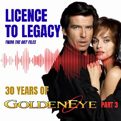 Goldeneye at 30: The Film That Revived and Reset James Bond pt 3 | The 007 Files S3 E013