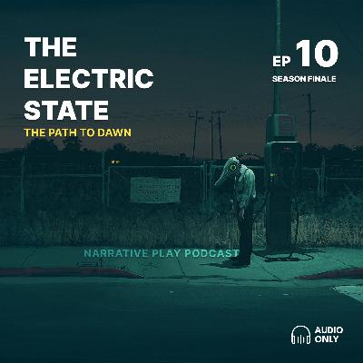S1E10: A Reckoning at The Ascendant Tower (Finale) (Electric State RPG) S1E10: A Reckoning at The Ascendant Tower (Finale) (Electric State RPG)