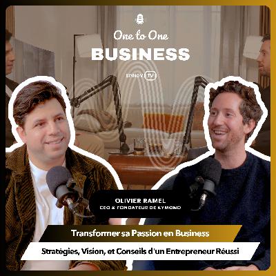 Transformer sa Passion en Business : Le Voyage d'Olivier Ramel