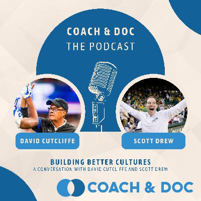 Building Better Cultures: A Conversation with David Cutcliffe and Scott Drew