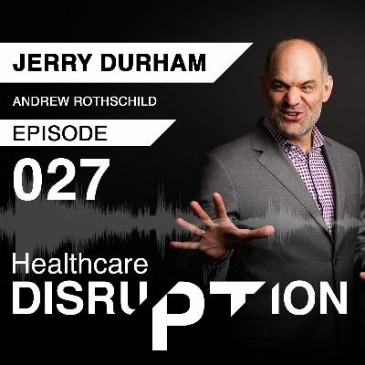 [EP 27] If We’re Gonna Talk Disruption, We Must Talk Pop Health… Interview With Todd Davenport