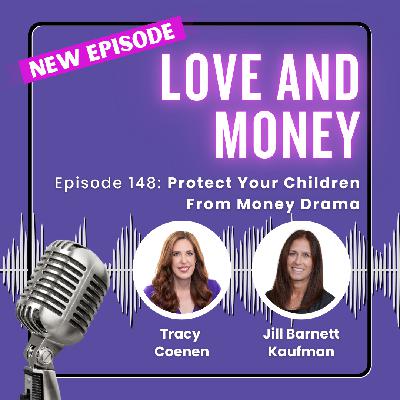 Protect Your Children From Money Drama with Jill Barnett Kaufman