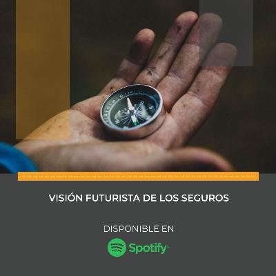 Visión Futurista de los Seguros