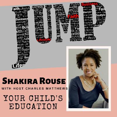 Episode 023 Ryan and Shakira Rouse Your Child's Education is Key Episode 023 Ryan and Shakira Rouse Your Child's Education is Key