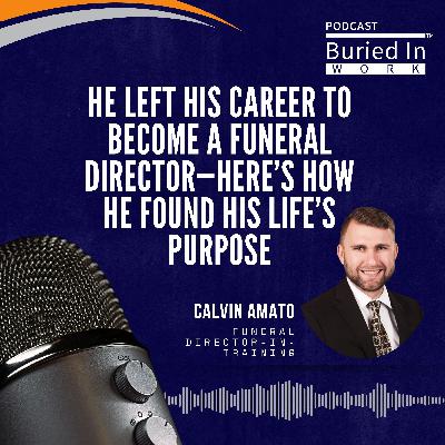 Calvin Amato Left His Career to Become a Funeral Director—Here’s How He Found His Life’s Purpose
