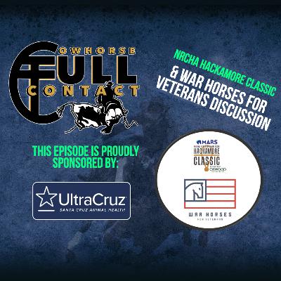 EPISODE #85 Hackamore Classic Preview & War Horses Fo Veterans Clinic Recap EPISODE #85 Hackamore Classic Preview & War Horses Fo Veterans Clinic Recap