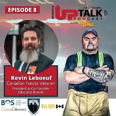 S8E8: Kevin Leboeuf | Canadian Forces Veteran | President & Co-Founder of Educated Beards S8E8: Kevin Leboeuf | Canadian Forces Veteran | President & Co-Founder of Educated Beards