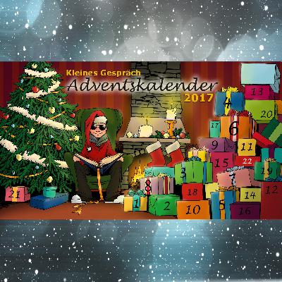 KleinesGespräch Adventskalender 2017 #22 KleinesGespräch Adventskalender 2017 #22