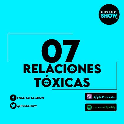 Las relaciones "toxicas" Las relaciones "toxicas"