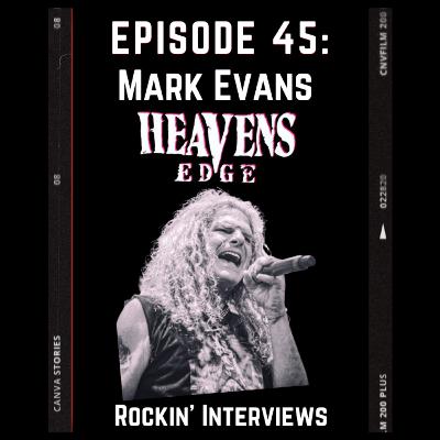 Episode 45 - Mark Evans (Heavens Edge)