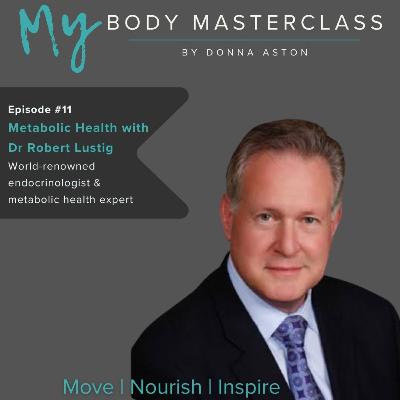 Metabolic Health with Dr Robert Lustig