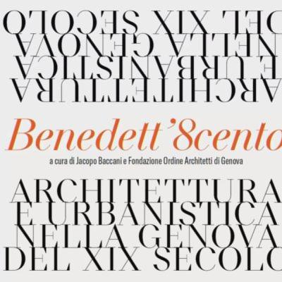 Benedett'8cento "Circonvallazione a morte. Staglieno, alter ego dello sviluppo urbano genovese" Benedett'8cento "Circonvallazione a morte. Staglieno, alter ego dello sviluppo urbano genovese"