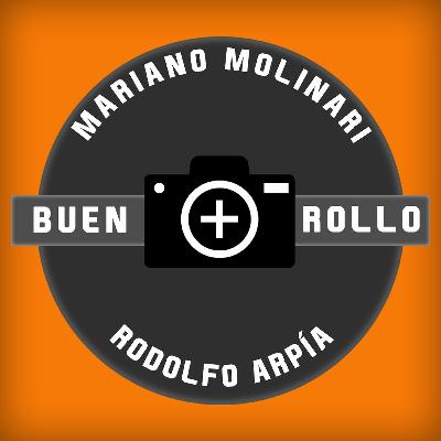 Podcast de Fotografía en Español Buen Rollo Episodio 73