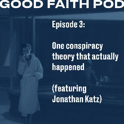 The one conspiracy theory that maybe is true