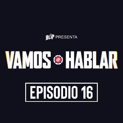 Vamos Hablar: Episodio 16 Vamos Hablar: Episodio 16