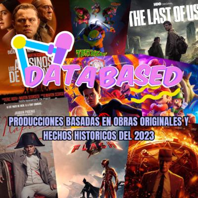 DATABASED #14 Producciones basadas en obras originales y hechos históricos del 2023 DATABASED #14 Producciones basadas en obras originales y hechos históricos del 2023