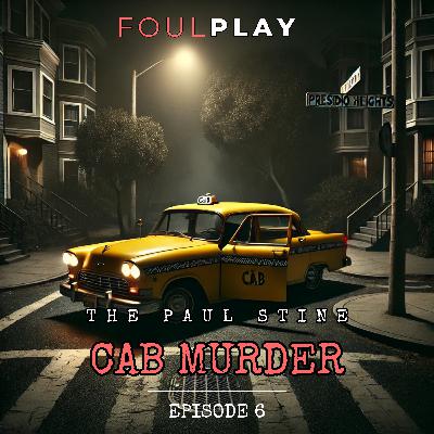 6: The Paul Stine Cab Murder