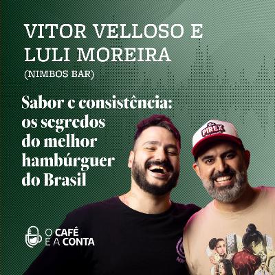 Ep. 105 - Sabor e consistência: os segredos do melhor hambúrguer do Brasil