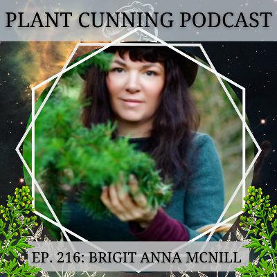 Ep. 216: Brigit Anna McNeill and the Wild Within Ep. 216: Brigit Anna McNeill and the Wild Within