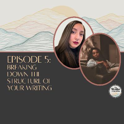 Breaking Down the Structure of Your Writing